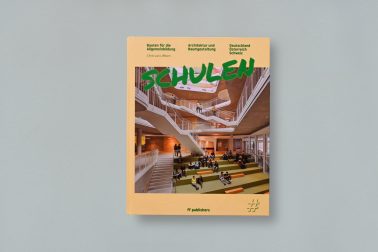 Cover des Buchs "Schulen – Bauten für die Allgemeinbildung“