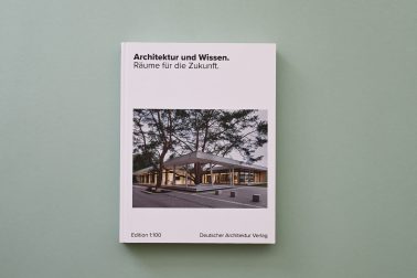 Cover des Buchs »Architektur und Wissen. Räume für die Zukunft.«