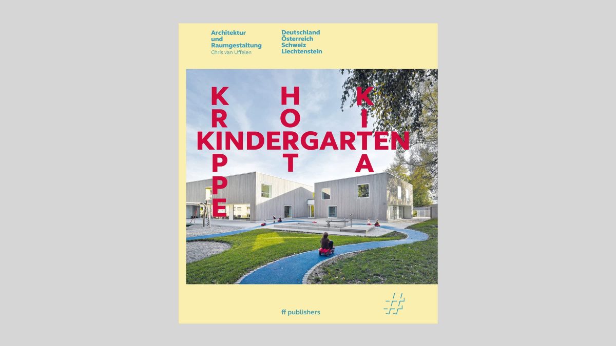 Buchcover der Publikation Kindergarten, Krippe, Hort und Kita.